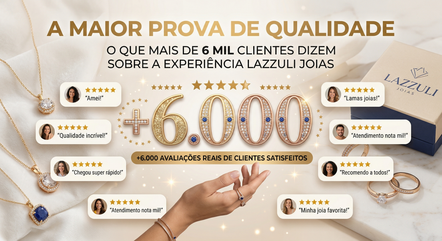 A Maior Prova de Qualidade: O Que Mais de 6 Mil Clientes Dizem Sobre a Experi�ncia Lazzuli
