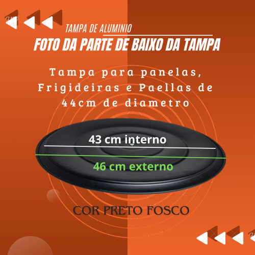Tampa de Alumínio Pintada 44 cm diâmetro Preto Fosco