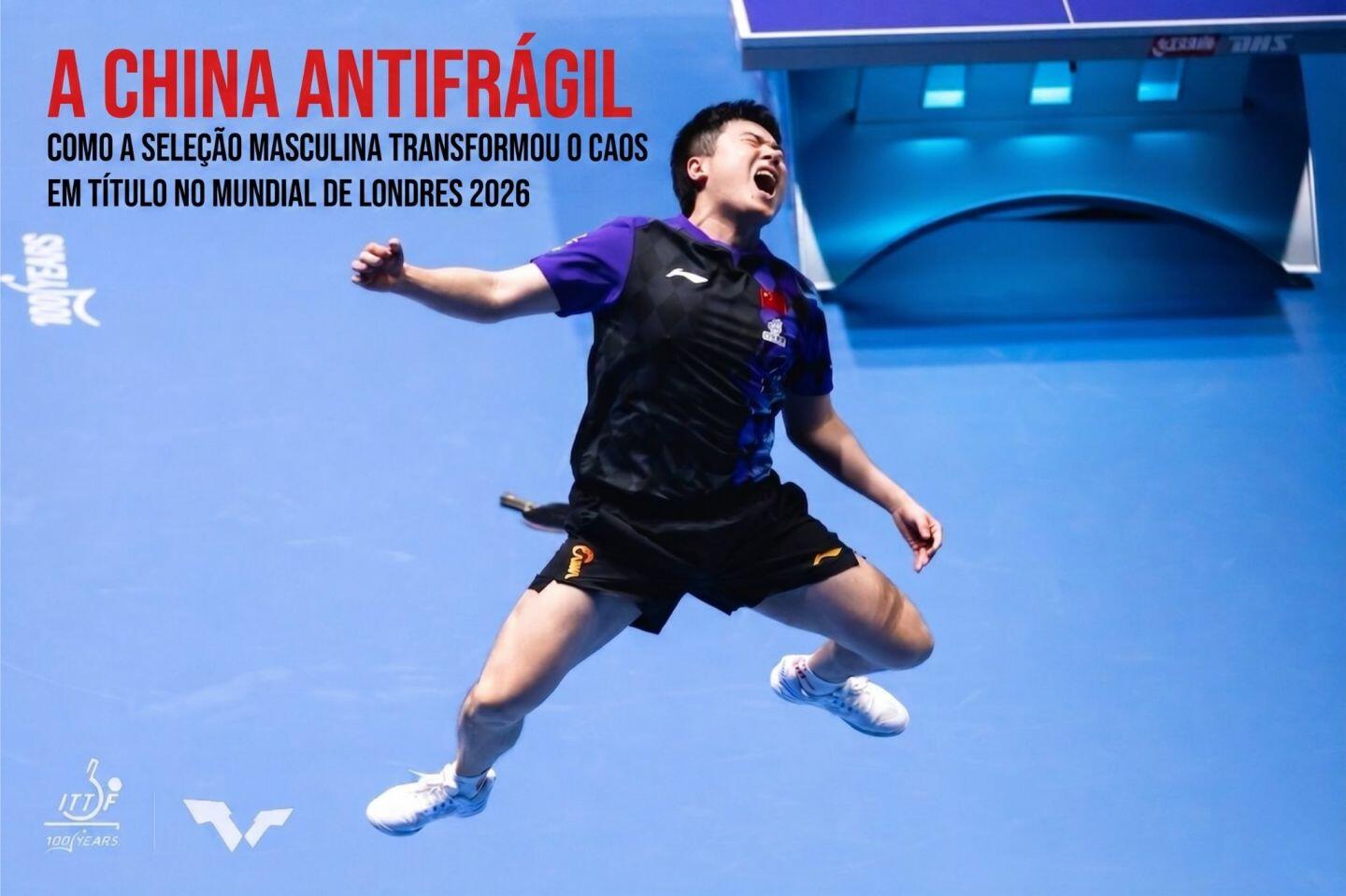 A China Antifrágil: Do Caos ao Título no Mundial