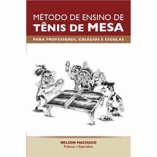 Livro M�todo de Ensino de T�nis de Mesa - Prof. Nelson Machado