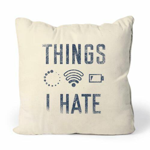 Almofada Things I Hate