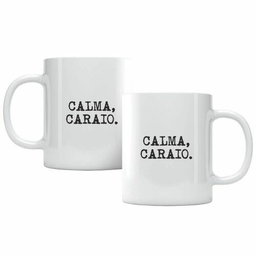 Caneca Calma Caraio