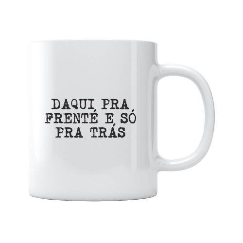 Caneca Daqui Pra Frente