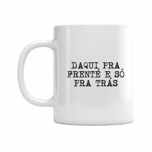 Caneca Daqui Pra Frente