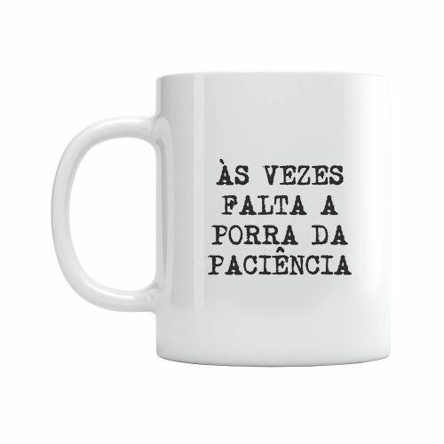 Caneca Falta Paci�ncia