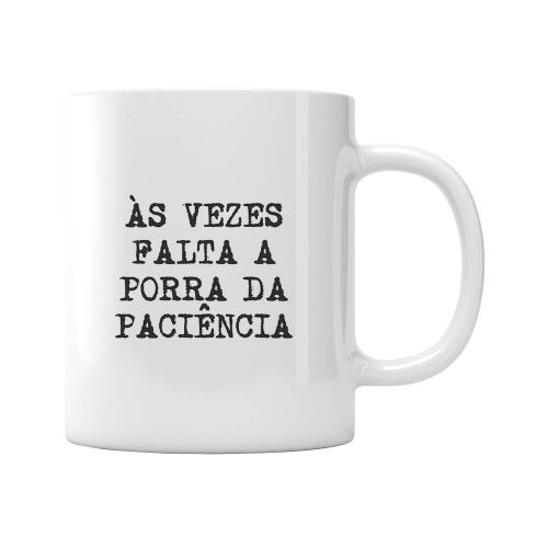 Caneca Falta Paciência