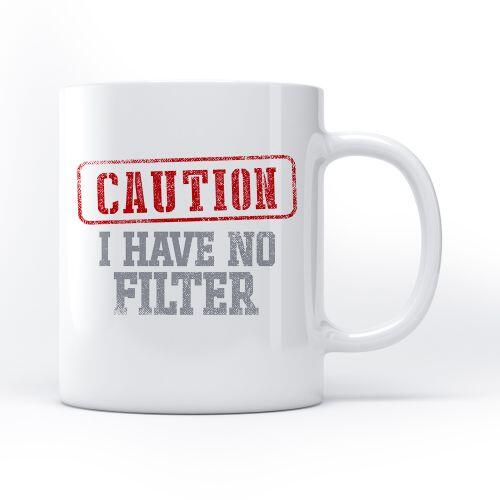 Caneca I Have No Filter