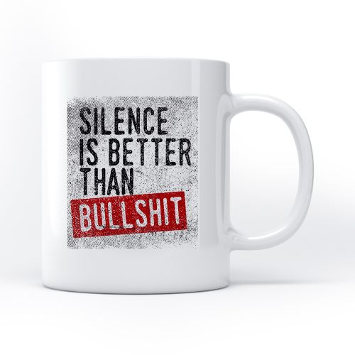 Caneca Silence Is Better