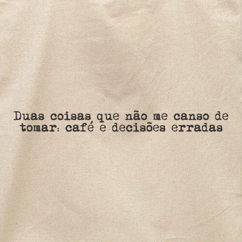 Ecobag Café E Decisões Erradas