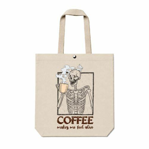 Ecobag Coffee Makes Me Feel Alive