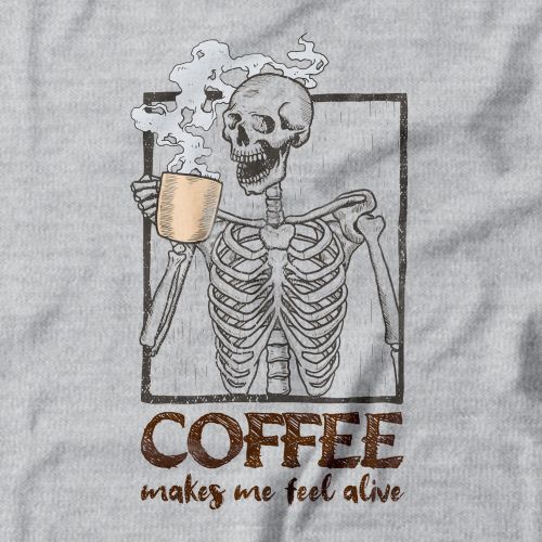 Moletom Coffee Makes Me Feel Alive