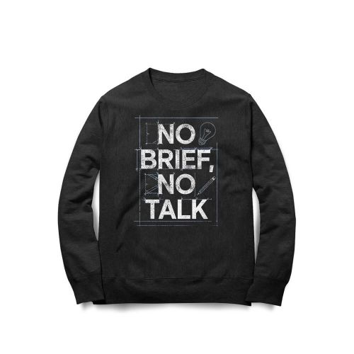 Moletom No Brief No Talk