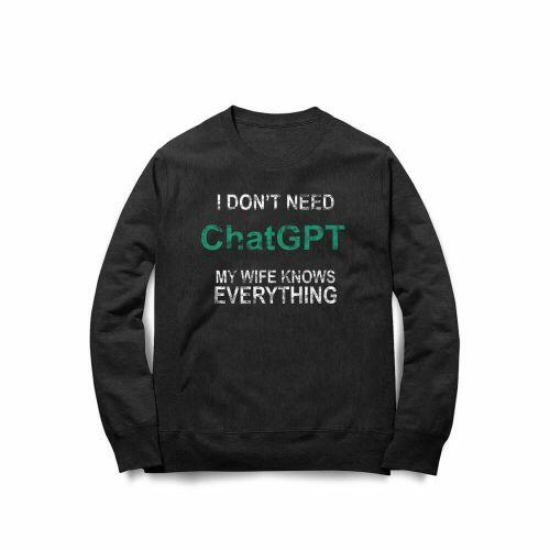 Moletom I Don't Need ChatGPT