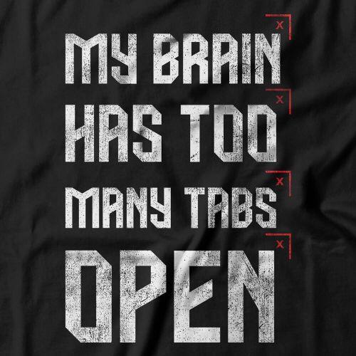 Moletom My Brain Has Too Many Tabs Open