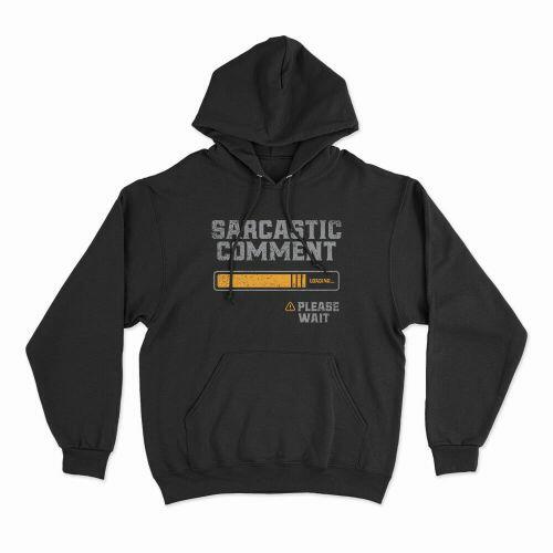 Moletom Com Capuz Sarcastic Comment