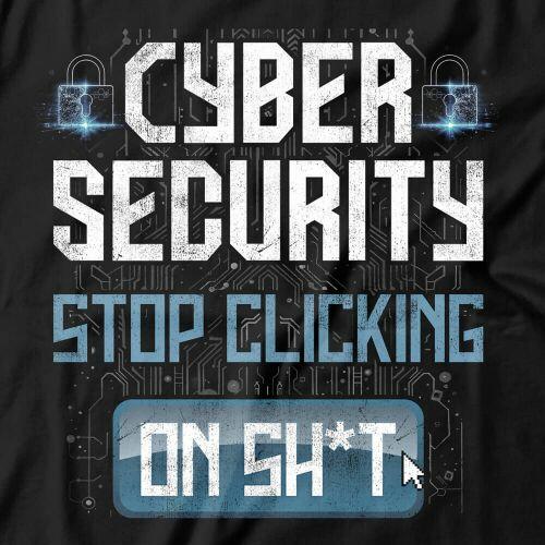 Moletom Cybersecurity Stop Clicking