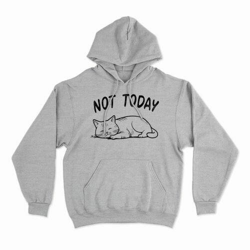 Moletom Com Capuz Not Today