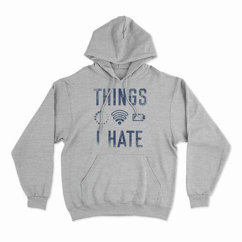 Moletom Com Capuz Things I Hate