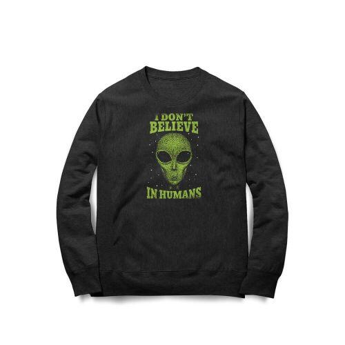 Moletom Don't Believe In Humans