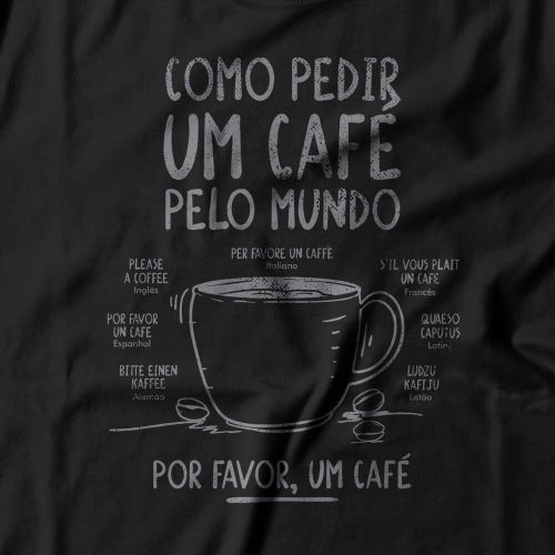 Camiseta Feminina Pedir Um Café Pelo Mundo
