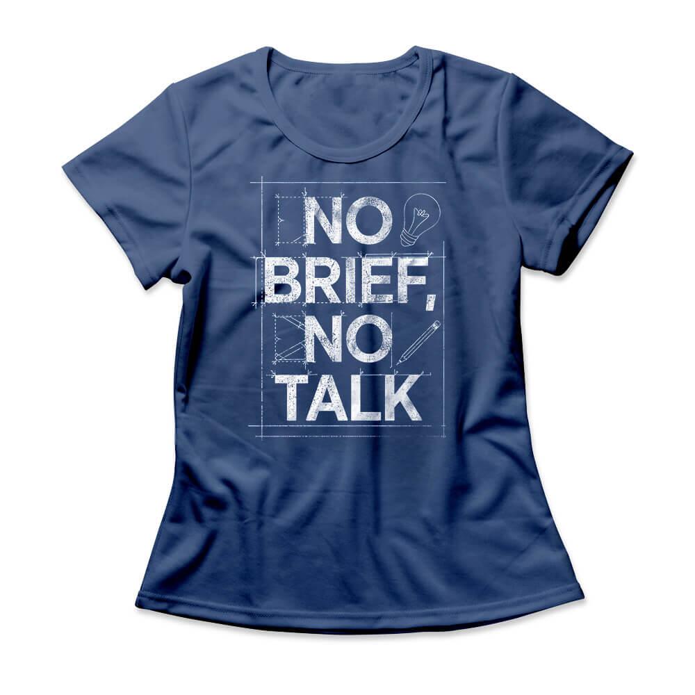 Camiseta Feminina No Brief No Talk