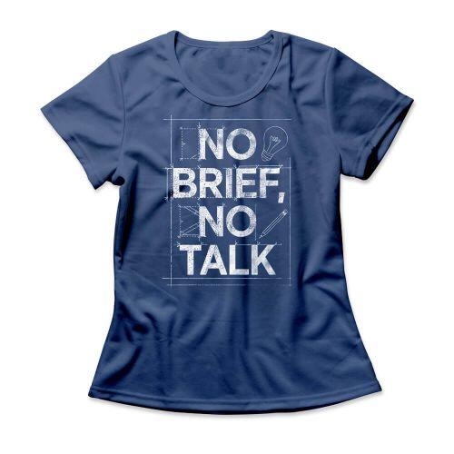 Camiseta Feminina No Brief No Talk