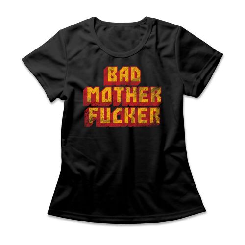 Camiseta Feminina Bad Motherfucker