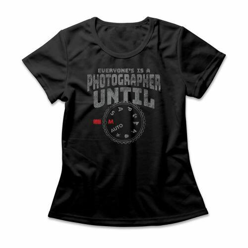Camiseta Feminina Everyone's Is A Photographer