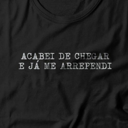 Camiseta Feminina Acabei de Chegar