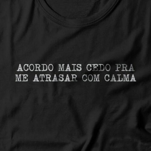 Camiseta Feminina Atrasar Com Calma