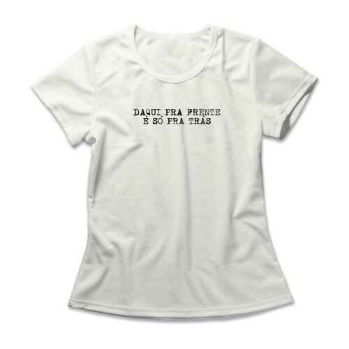 Camiseta Feminina Daqui Pra Frente