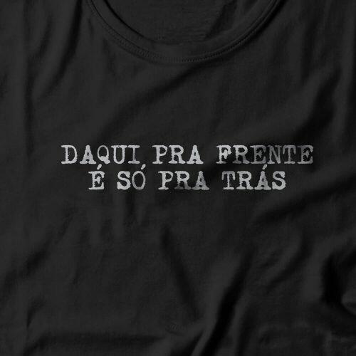 Camiseta Feminina Daqui Pra Frente