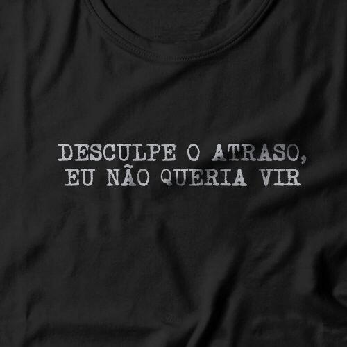 Camiseta Feminina Eu N�o Queria Vir