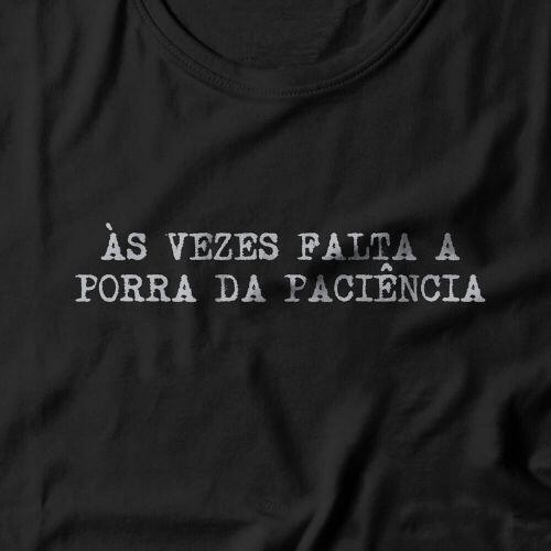 Camiseta Feminina Falta Paci�ncia