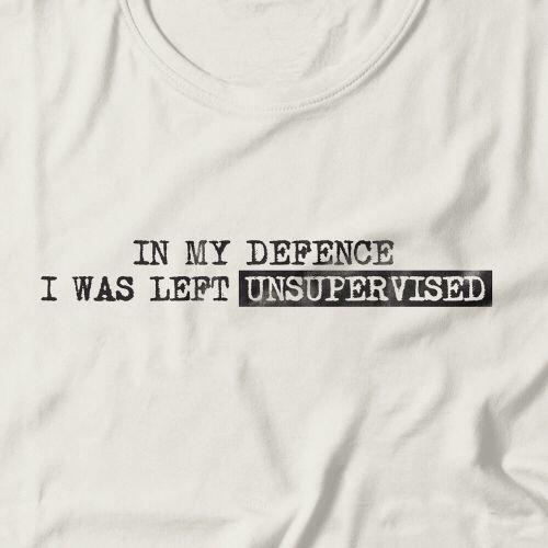 Camiseta Feminina I Was Left Unsupervised