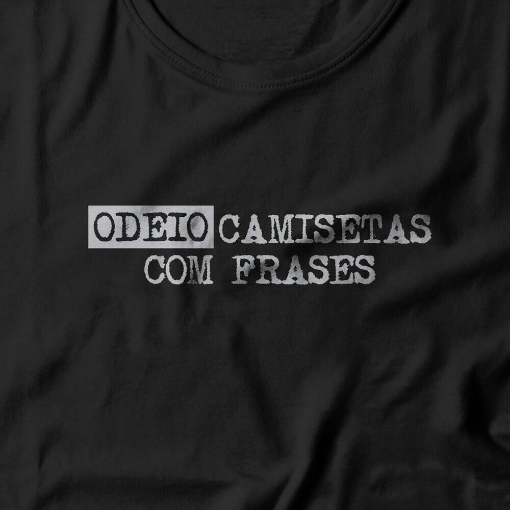 Camiseta Feminina Odeio Camisetas Com Frases