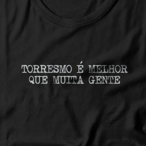 Camiseta Feminina Torresmo � Melhor Que Muita Gente