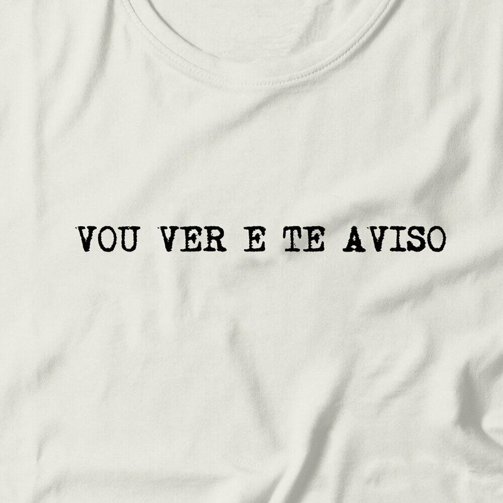 Camiseta Feminina Vou Ver E Te Aviso