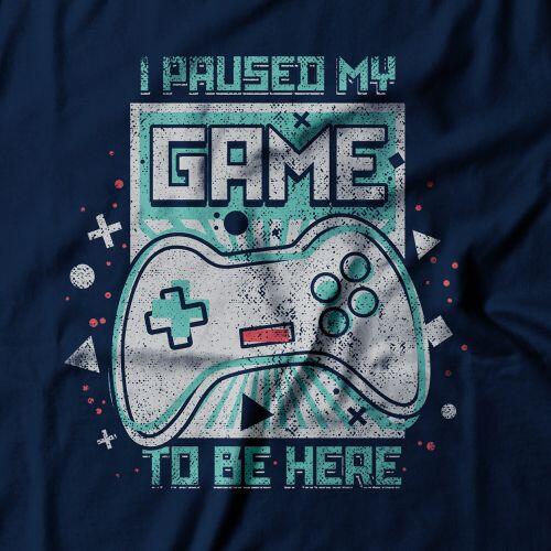 Camiseta Feminina Paused My Game
