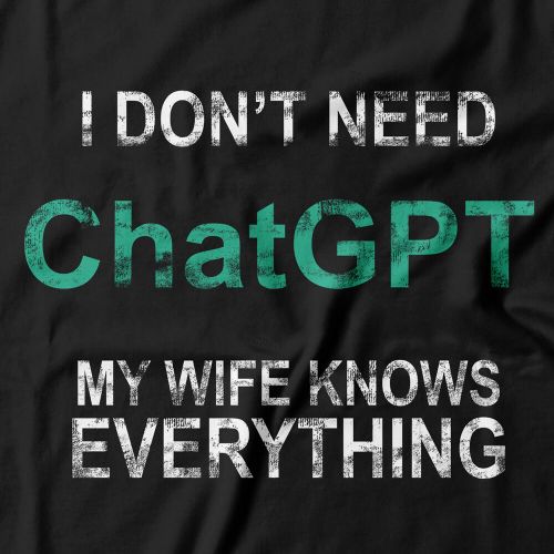 Camiseta Feminina I Don't Need ChatGPT