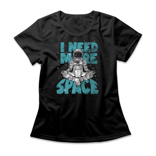 Camiseta Feminina I Need More Space