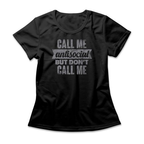 Camiseta Feminina Call Me Antisocial