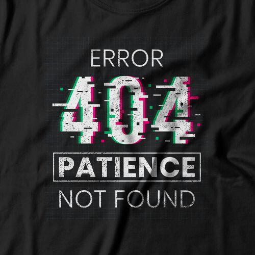 Camiseta Feminina Patience Not Found