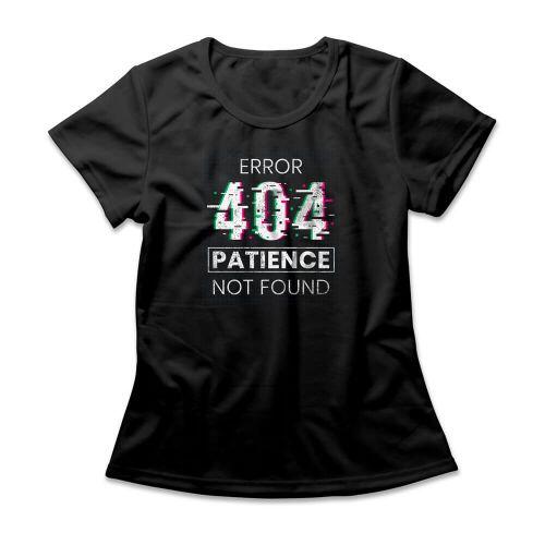 Camiseta Feminina Patience Not Found