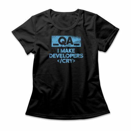 Camiseta Feminina QA Tester Make Developers Cry