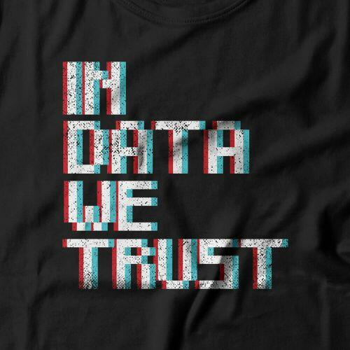 Camiseta Feminina In Data We Trust