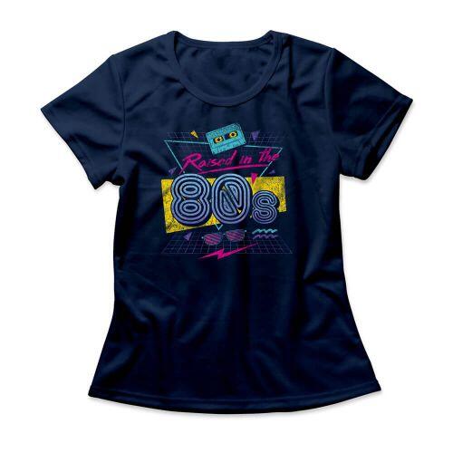 Camiseta Feminina Raised In The 80's