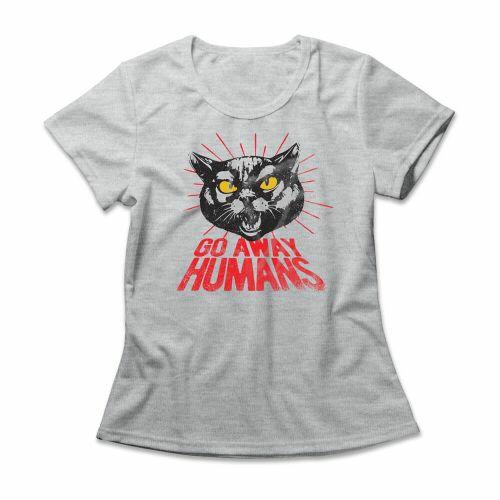 Camiseta Feminina Go Away Humans