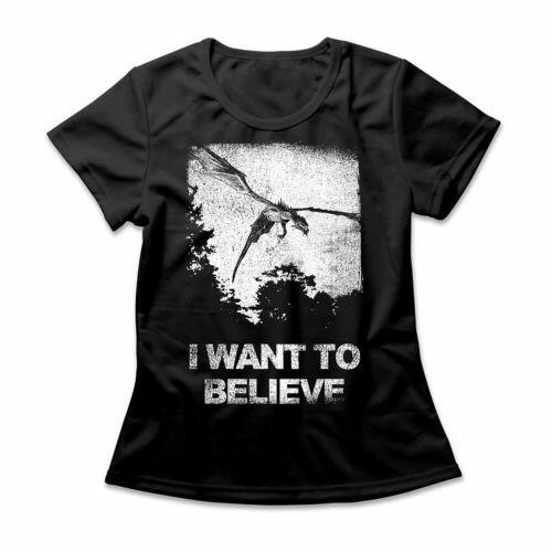 Camiseta Feminina I Want To Believe In Dragons