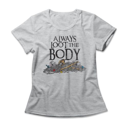 Camiseta Feminina Loot The Body